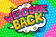 A comic style speech bubble on a colourful background with pop art style text 'welcome back'